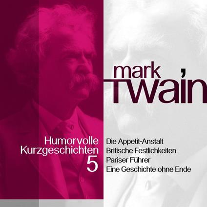 Mark Twain: Humorvolle Kurzgeschichten 5