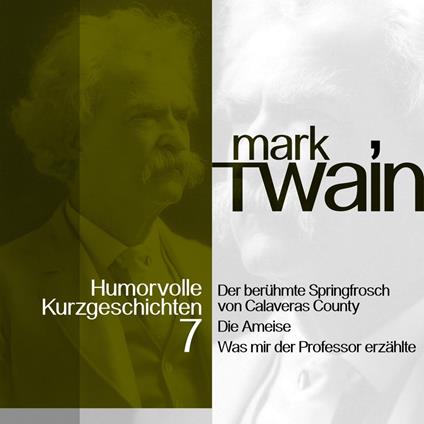 Mark Twain: Humorvolle Kurzgeschichten 7