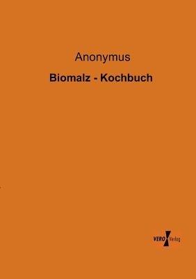 Biomalz - Kochbuch - Anonymus - cover