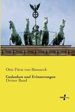 Gedanken und Erinnerungen: Dritter Band