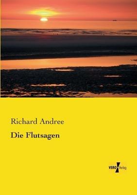 Die Flutsagen - Richard Andree - cover