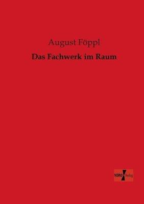Das Fachwerk im Raum - August Föppl - cover