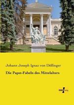 Die Papst-Fabeln des Mittelalters