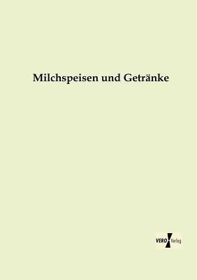 Milchspeisen und Getranke - Anonymus - cover