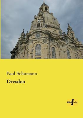Dresden - Paul Schumann - cover