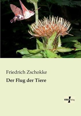 Der Flug der Tiere - Friedrich Zschokke - cover