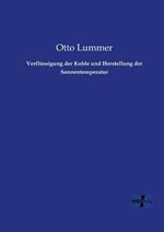 Verflussigung der Kohle und Herstellung der Sonnentemperatur
