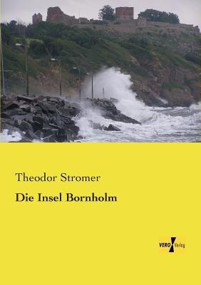 Die Insel Bornholm - Theodor Stromer - cover