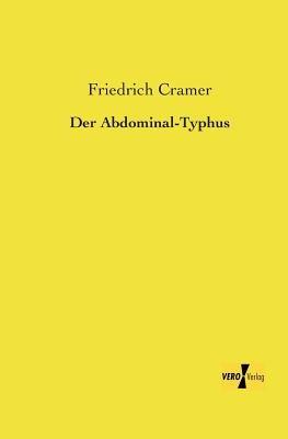 Der Abdominal-Typhus - Friedrich Cramer - cover