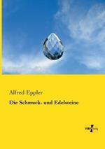 Die Schmuck- und Edelsteine