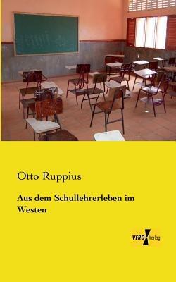Aus dem Schullehrerleben im Westen - Otto Ruppius - cover