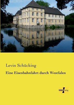 Eine Eisenbahnfahrt durch Westfalen - Levin Schücking - cover