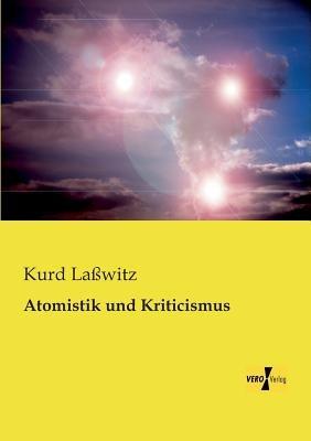Atomistik und Kriticismus - Kurd Lasswitz - cover