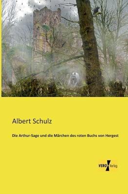 Die Arthur-Sage und die Marchen des roten Buchs von Hergest - cover
