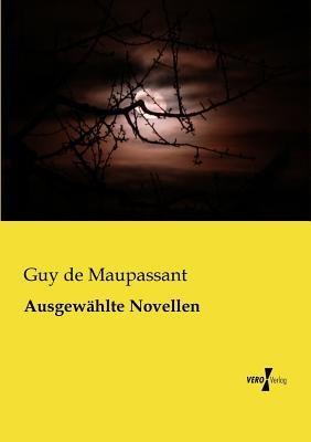 Ausgewählte Novellen - Guy De Maupassant - cover