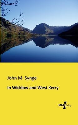 In Wicklow and West Kerry - John M Synge - cover