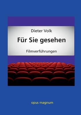 Für Sie gesehen: Filmverführungen - Dieter Volk - cover