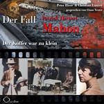 Der Koffer war zu klein - Der Fall Patrick Herbert Mahon