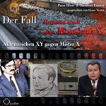 Aktenzeichen XY gegen Mister X - Der Fall Hermann Kraft alias Monsieur X