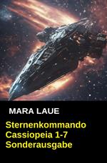 Sternenkommando Cassiopeia 1-7 Sonderausgabe