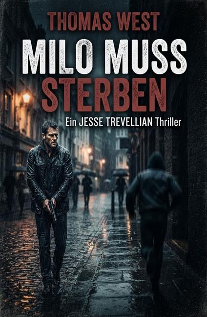 Milo muss sterben: Ein Jesse Trevellian Thriller