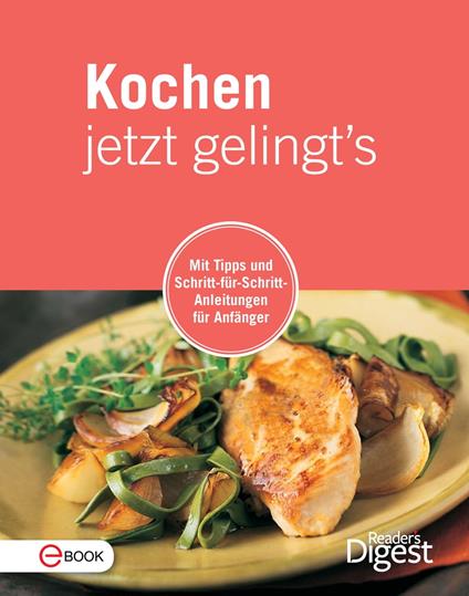 Kochen jetzt gelingt's