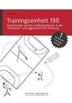 Abwehrarbeit auf den Außenpositionen in der „offensiven“ und aggressiven 6:0 Deckung (TE 199)