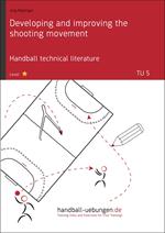 Developing and improving the shooting movement (TU 5)