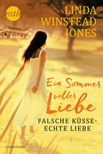 Falsche Küsse - echte Liebe