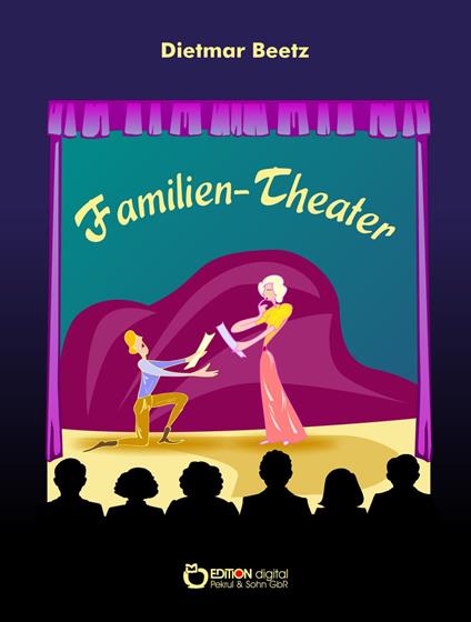 Familien-Theater - Dietmar Beetz - ebook