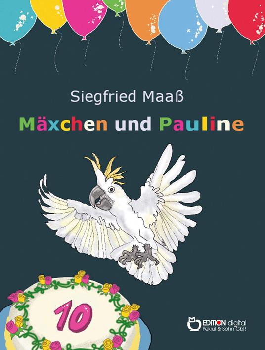 Mäxchen und Pauline - Siegfried Maaß,Beate Danneil - ebook