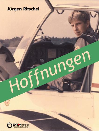 Hoffnungen - Jürgen Ritschel - ebook