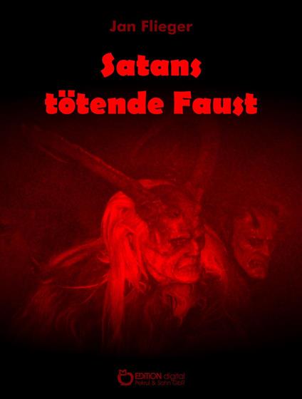 Satans tötende Faust