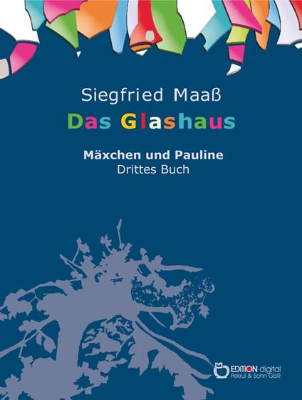 Das Glashaus - Siegfried Maaß - ebook