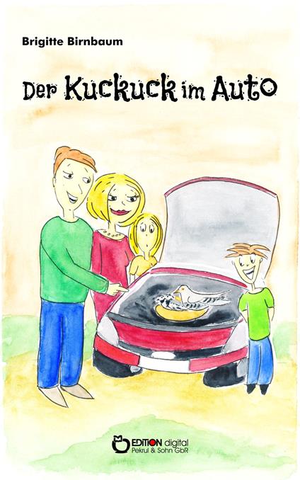 Der Kuckuck im Auto - Brigitte Birnbaum - ebook