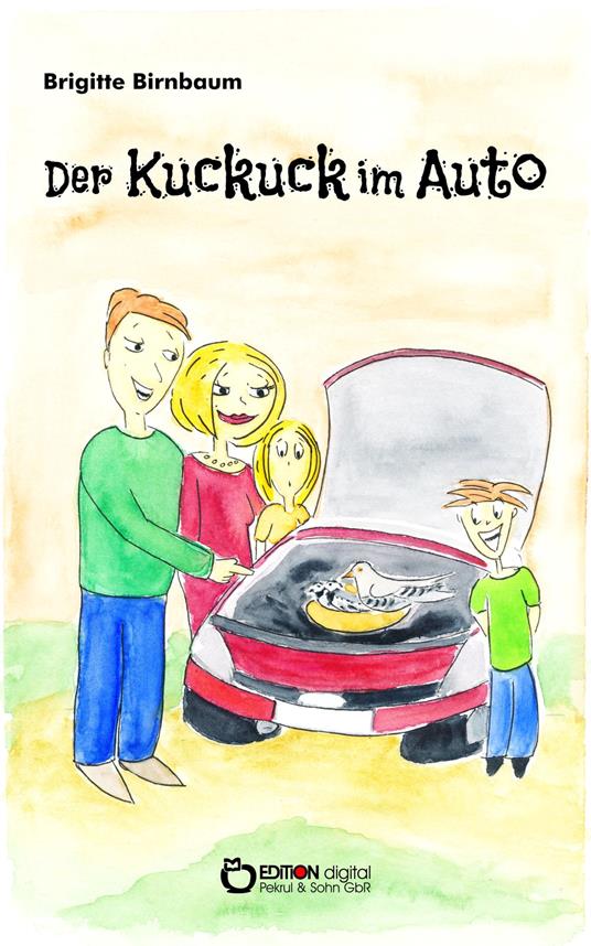 Der Kuckuck im Auto - Brigitte Birnbaum - ebook