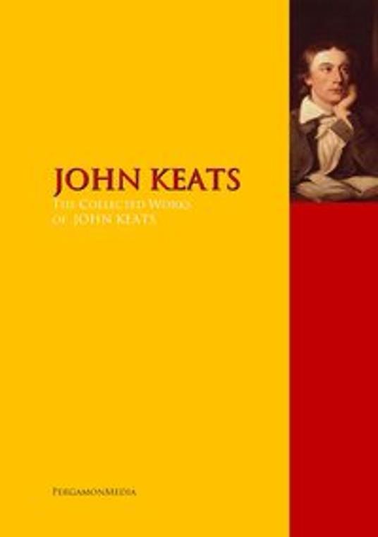 The Collected Works of John Keats