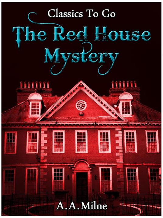 The Red House Mystery