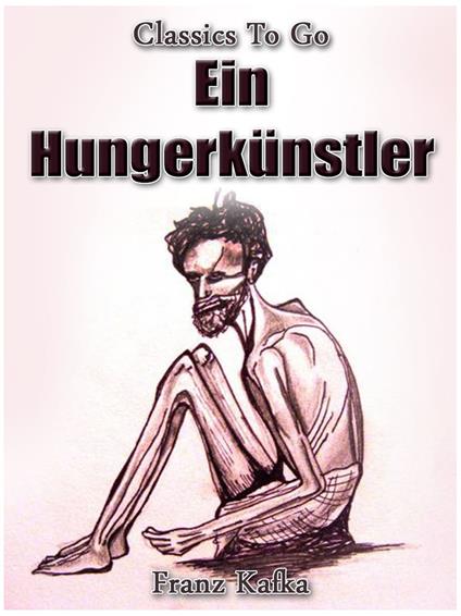 Ein Hungerkünstler