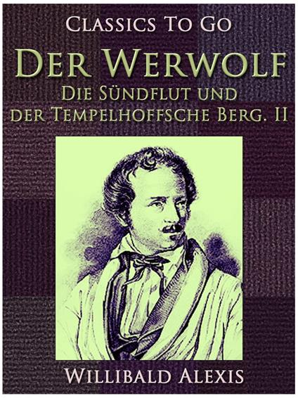 Der Werwolf - Die Sündflut und der Tempelhoffsche Berg. II.