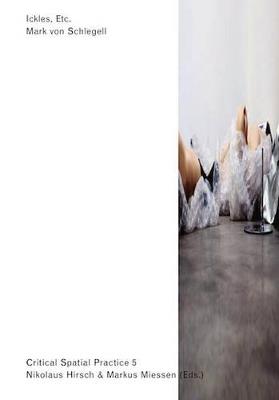 Ickles, Etc. - Mark Von Schlegell,Louise Lawler - cover