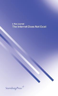 The Internet Does Not Exist - cover