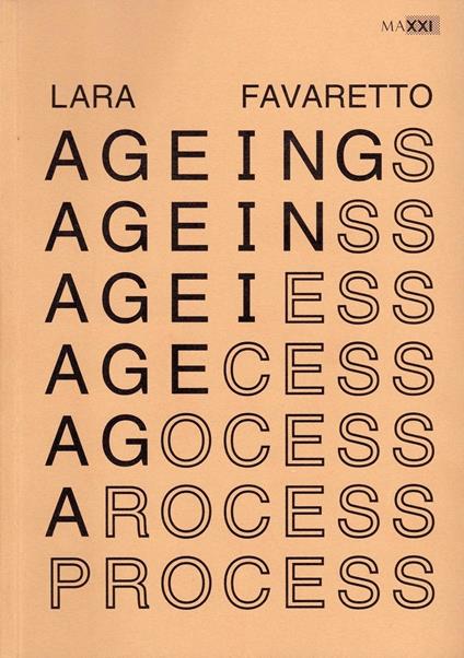 Lara Favaretto: Ageing Process - copertina
