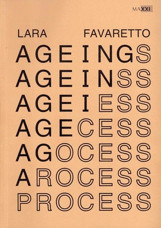 Lara Favaretto: Ageing Process - copertina