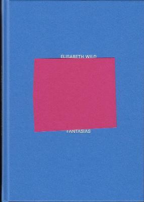 Elisabeth Wild: Fantasias - cover