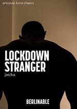 Lockdown Stranger