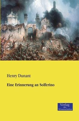 Eine Erinnerung an Solferino - Henry Dunant - cover