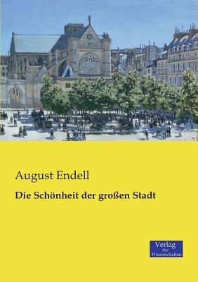 Die Schönheit der großen Stadt - August Endell - cover