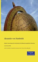 Kritische Untersuchungen uber die historische Entwicklung der geografischen Erkenntnisse von der neuen Welt: und die Fortschritte der nautischen Astronomie in dem 15ten und 16ten Jahrhundert
