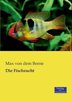 Die Fischzucht - Max Von Dem Borne - cover